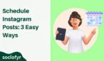 How to Schedule Instagram Posts: 3 Easy Ways for 2024