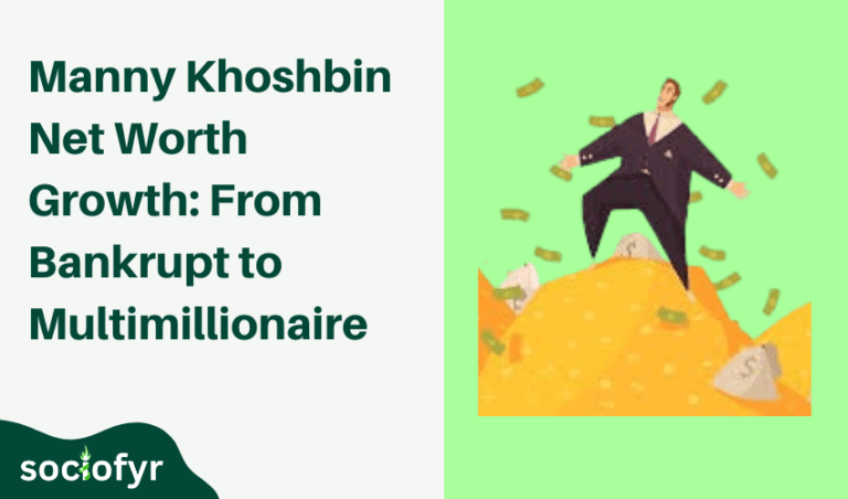 Manny Khoshbin Net Worth Growth: From Bankrupt to Multimillionaire